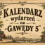 KALENDARZ wydarzeń na "GAWĘDY 5"
