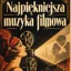 KINO z duszą - Najpiękniejsza muzyka filmowa